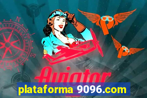 plataforma 9096.com